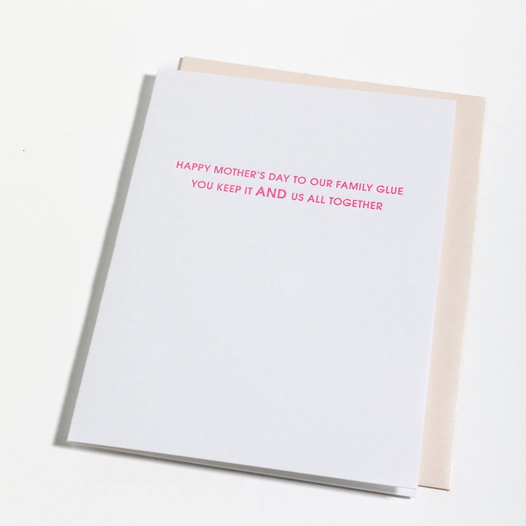 Happy Mother's Day To Our Family Glue -  Letterpress Card