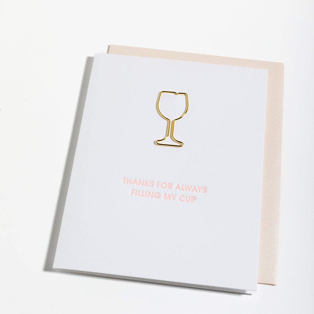 Thanks For Always Filling My Cup - Paper Clip Letterpress Card