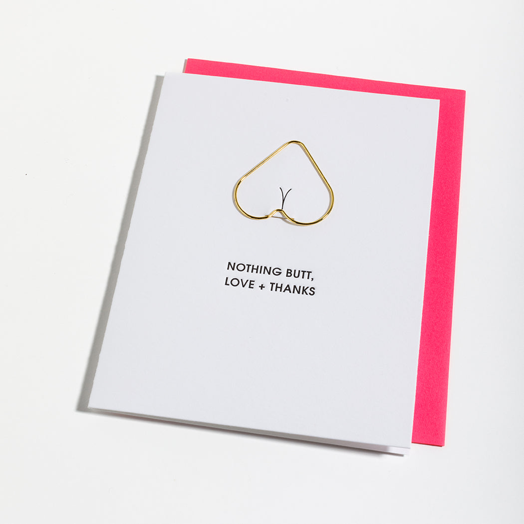 Nothing Butt Love and Thanks - Heart Paper Clip Letterpress Card