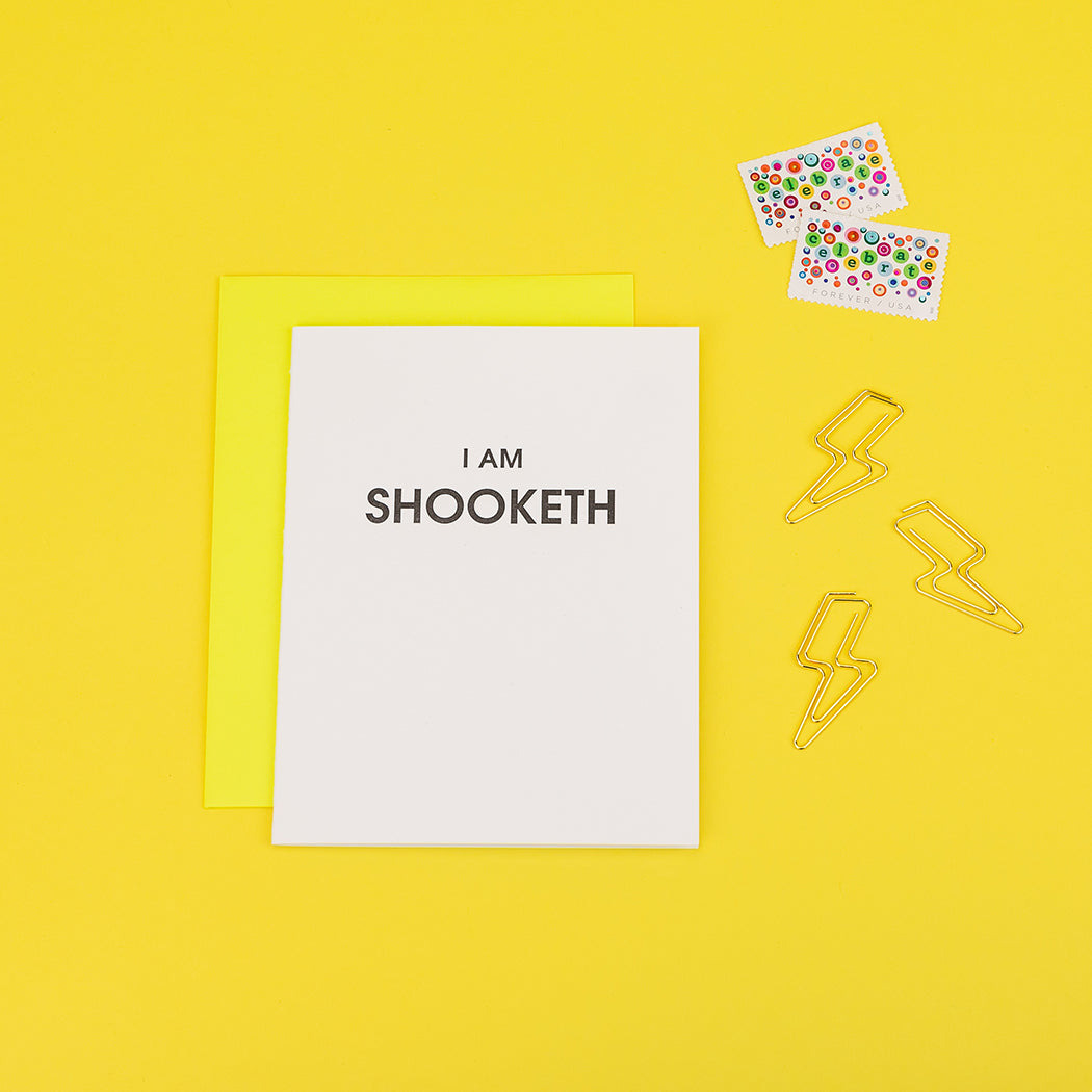 I Am Shooketh - Letterpress Card