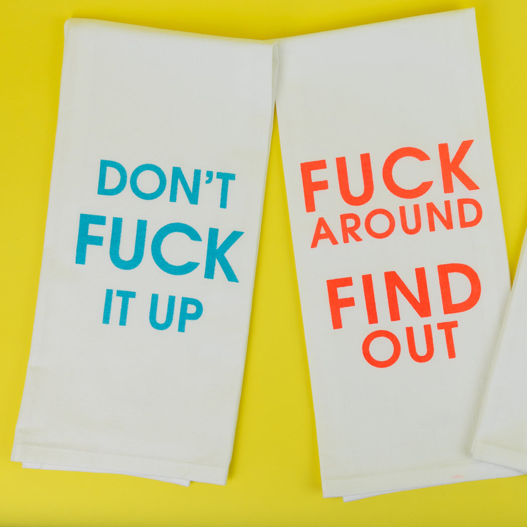 Don't Fuck It Up - Tea Towels
