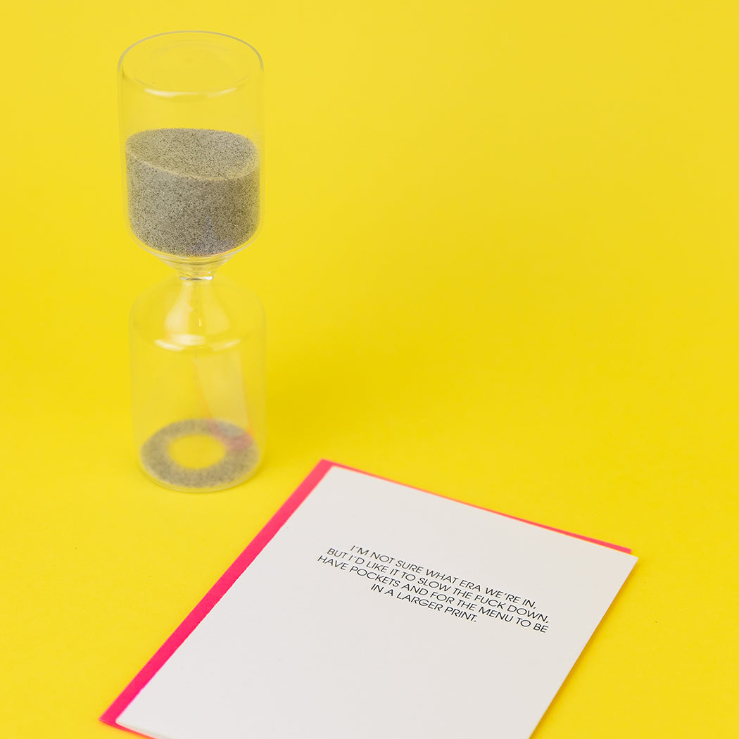 Era: Slow the Fuck Down - Letterpress Card