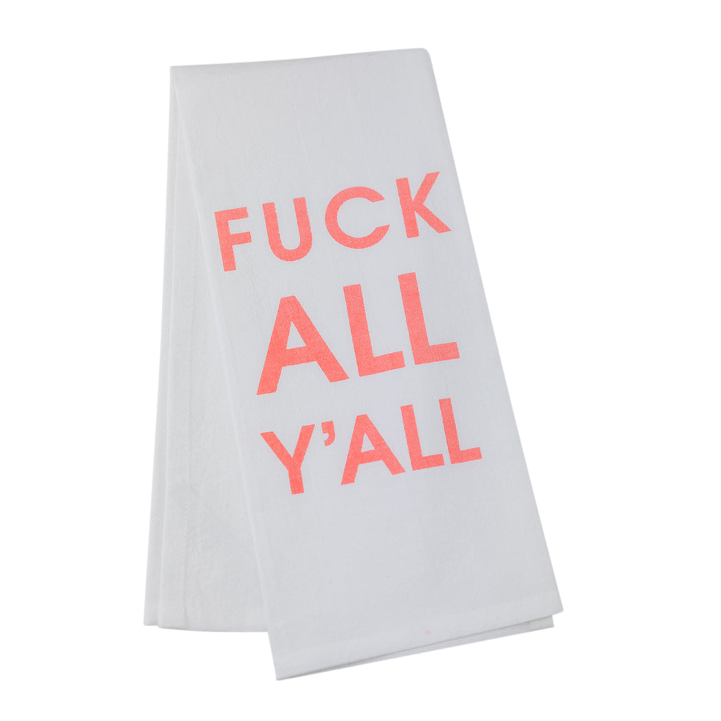 Fuck All Y'All - Tea Towels