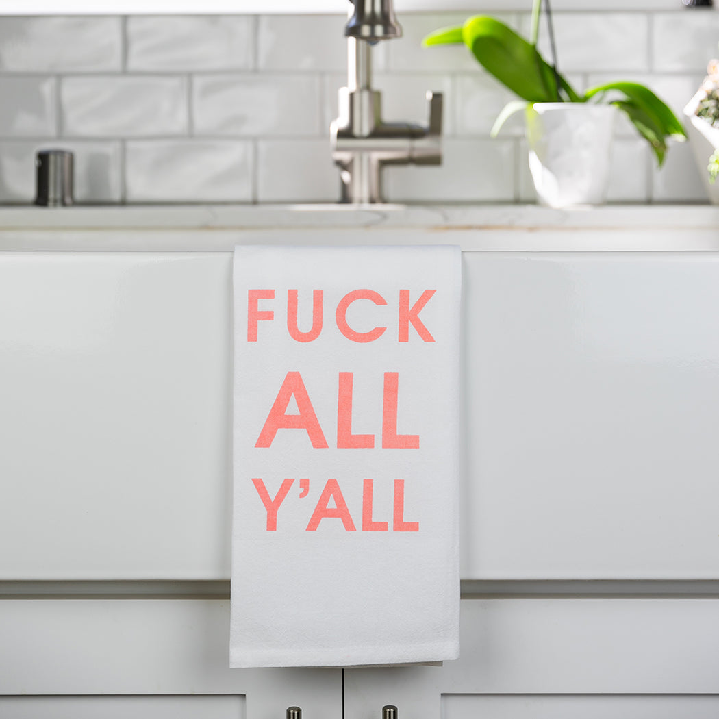 Fuck All Y'All - Tea Towels