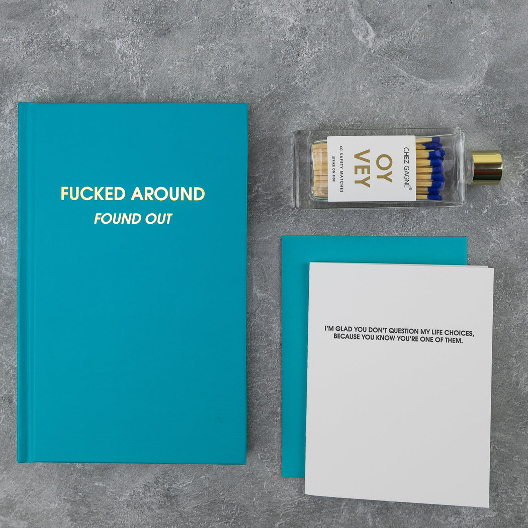 Fucked Around. Found Out. - Bright Teal Hardcover Journal