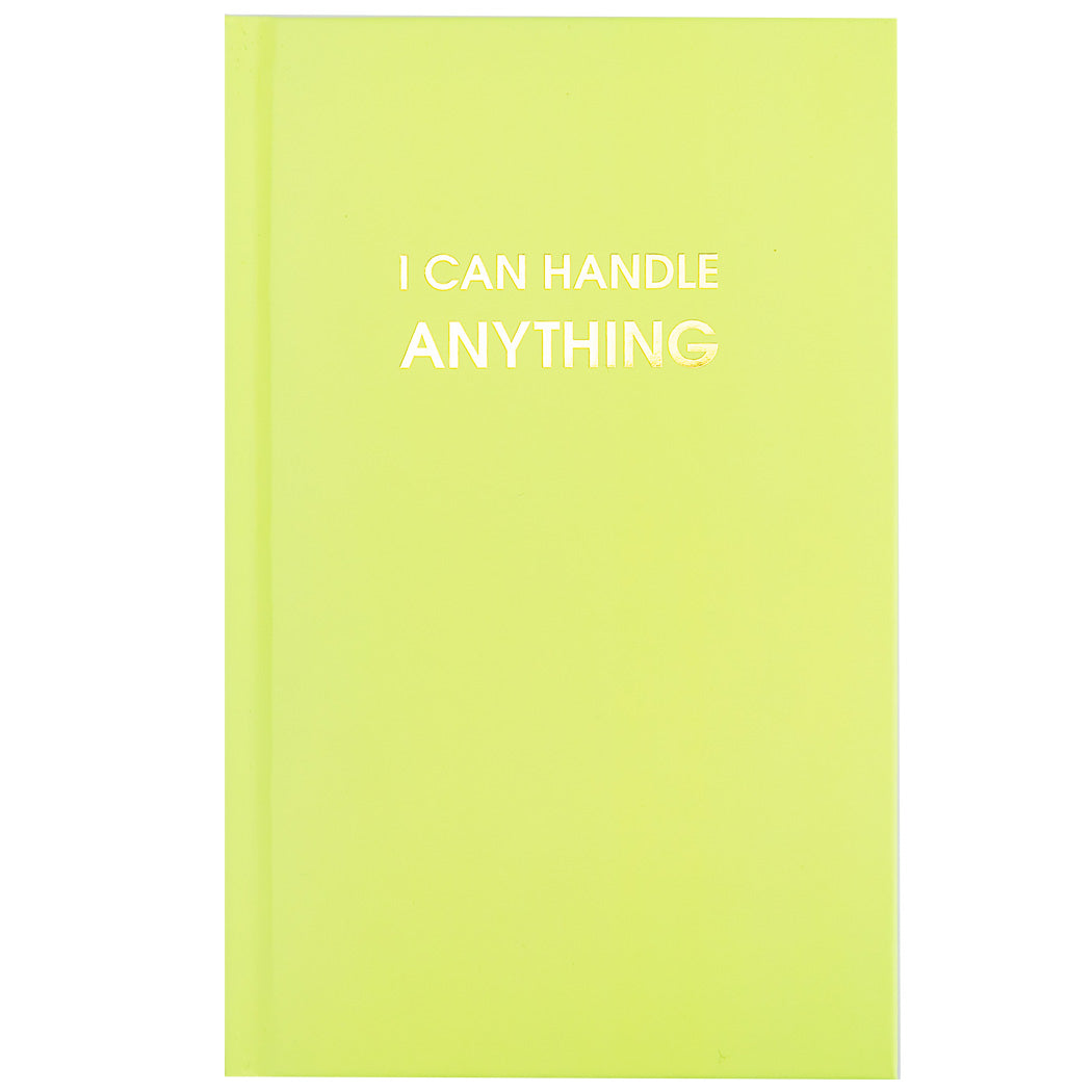 I Can Handle Anything - Bright Yellow Hardcover Journal