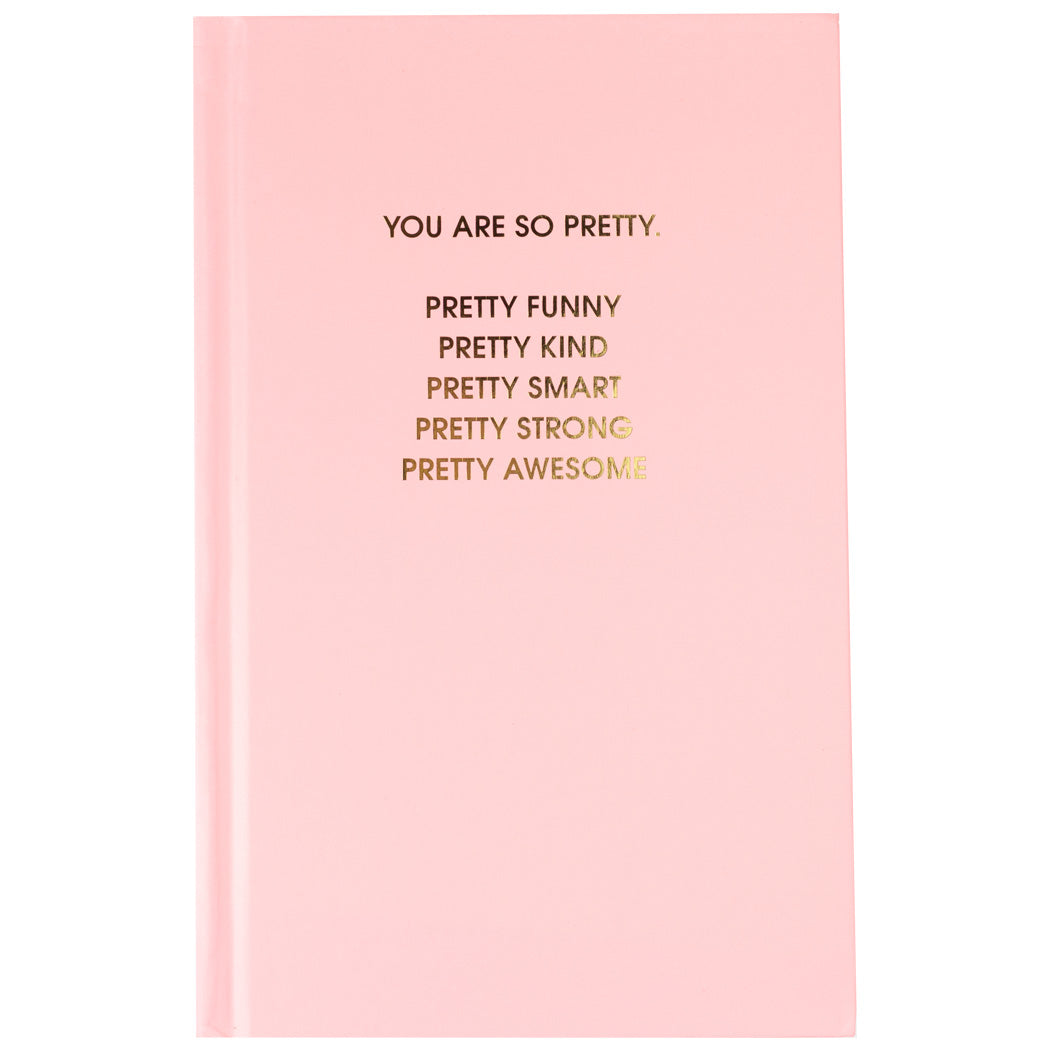 You Are So Pretty - Sunset Pink Hardcover Journal