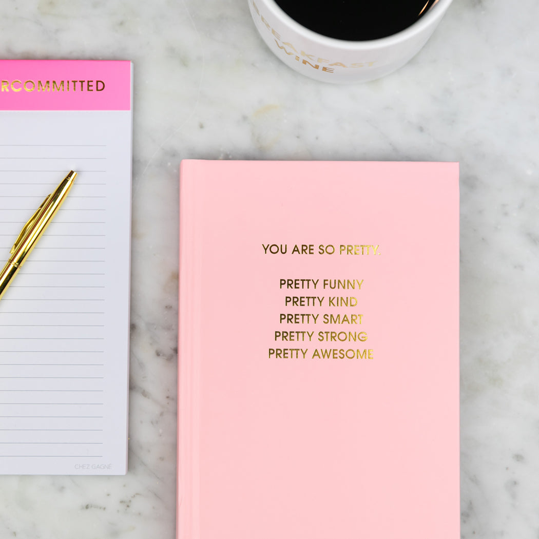 You Are So Pretty - Sunset Pink Hardcover Journal