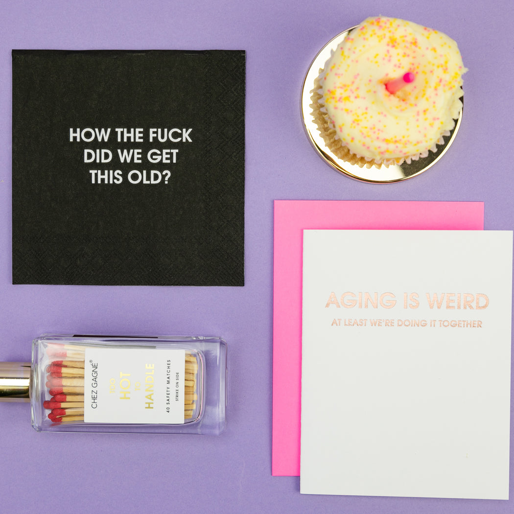 How The Fuck Did We Get This Old - Cocktail Napkins