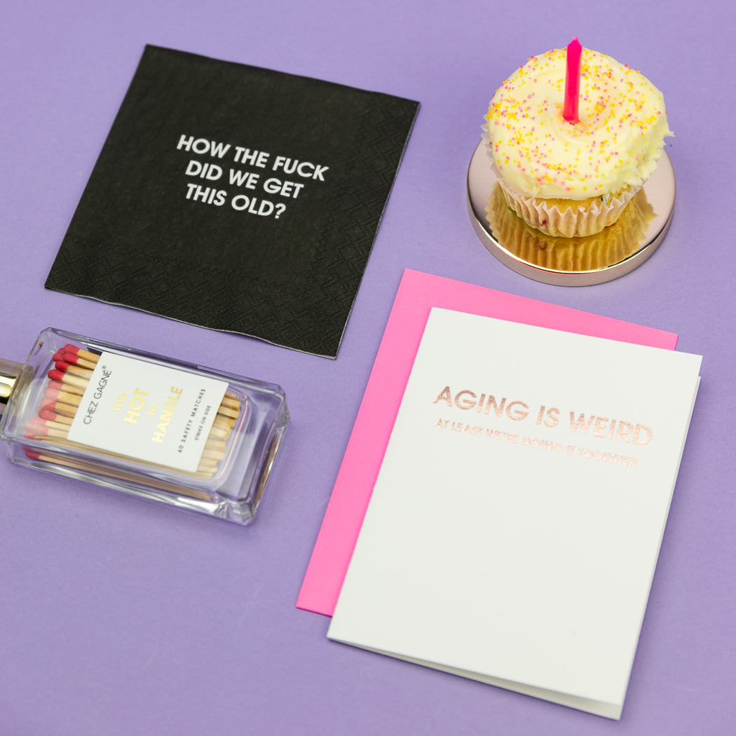 Aging is Weird - Letterpress Card