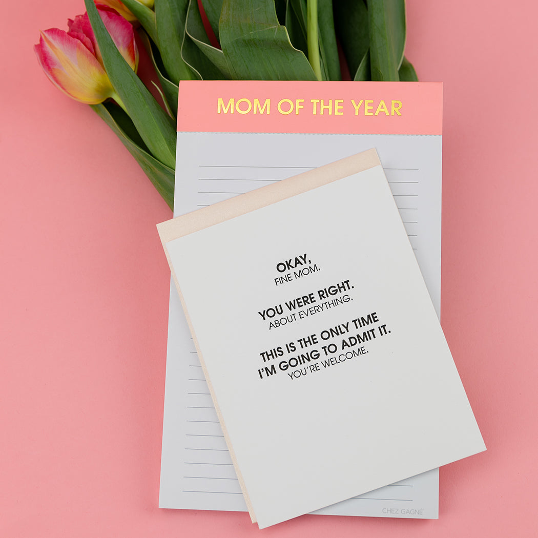 Fine Mom You Were Right About Everything -  Letterpress Card