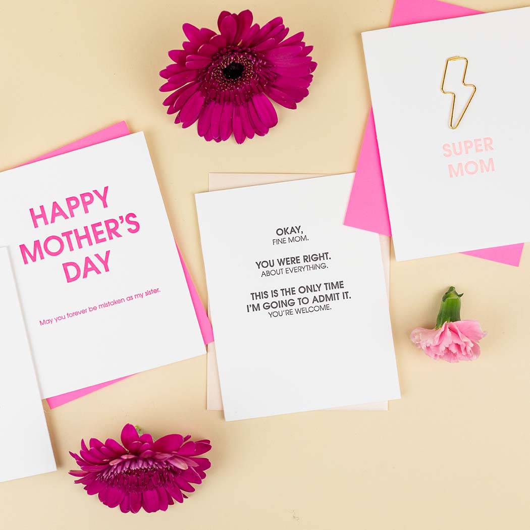 Fine Mom You Were Right About Everything - Letterpress Card