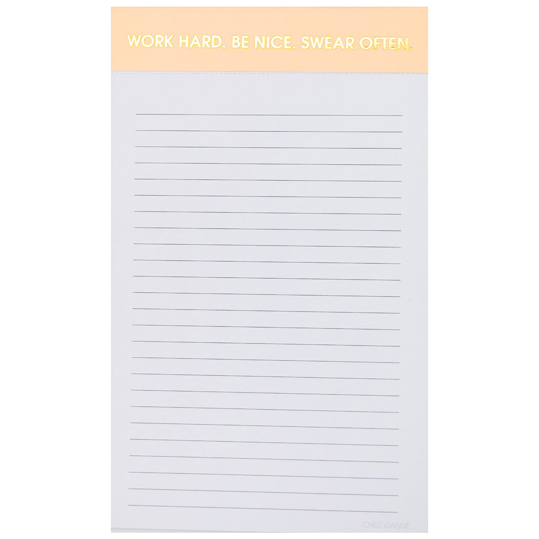 Work Hard Be Nice Swear Often- Lined Notepad