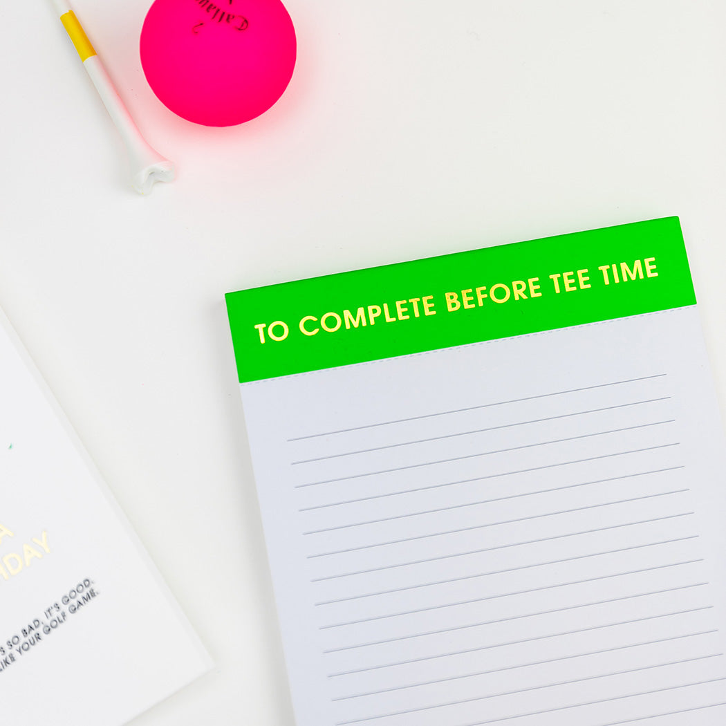 To Complete Before Tee Time - Lined Notepad