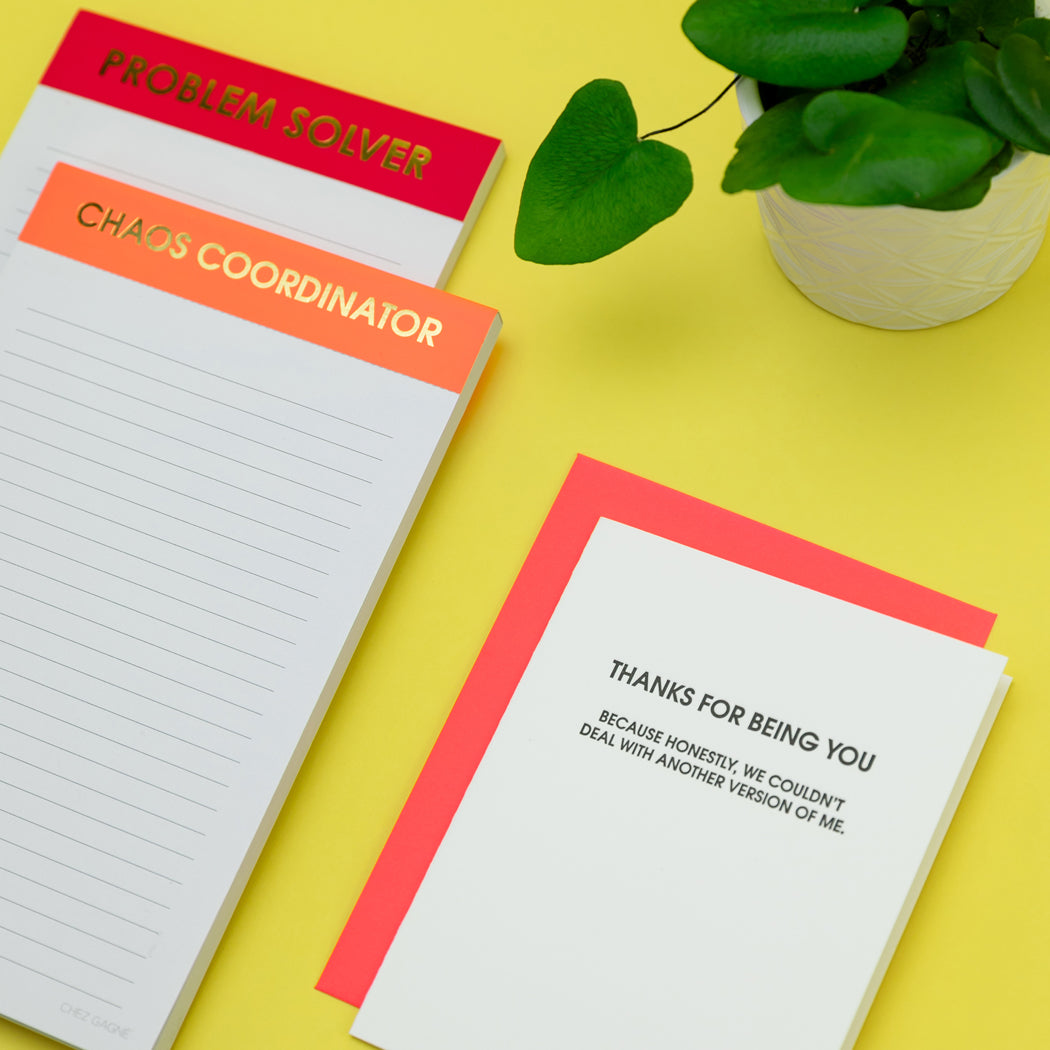 Thanks For Being You. Because Honestly, We Couldn’t Deal With Another Version Of Me - Letterpress Card