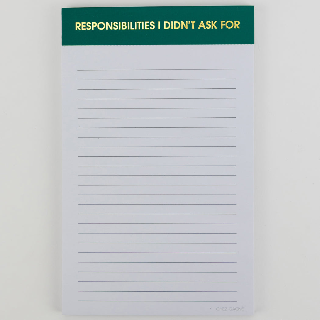 Responsibilities I Didn't As For - Lined Notepad - Emerald