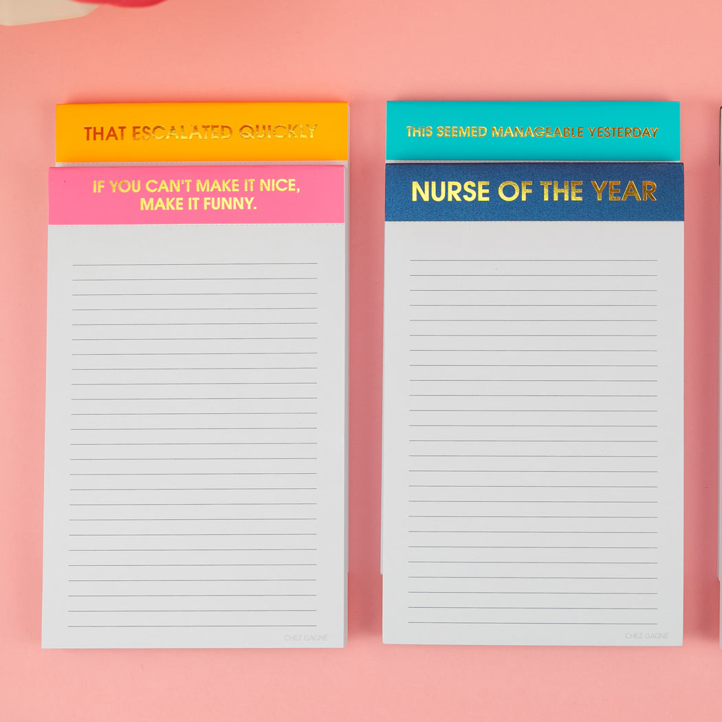 If You Can't Make It Nice, Make it Funny - Notepad - Pink