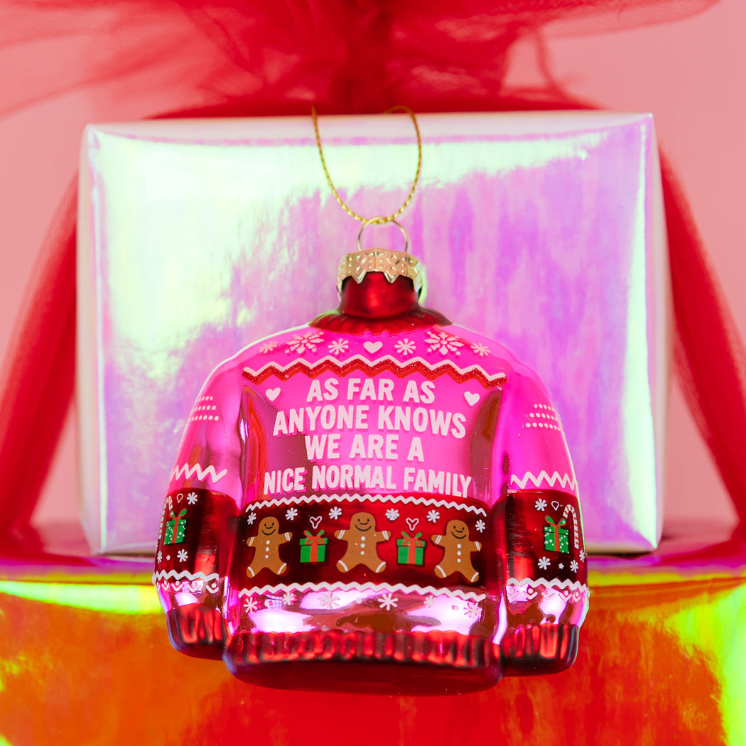 As Far As Anyone Knows We're A Nice Normal Family - Sweater Glass Ornament