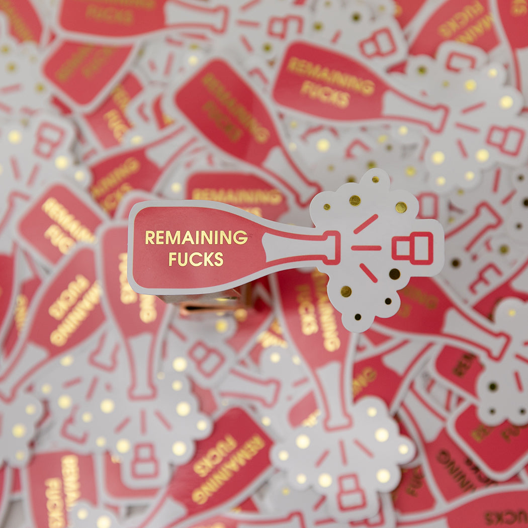 Remaining Fucks - Vinyl Sticker
