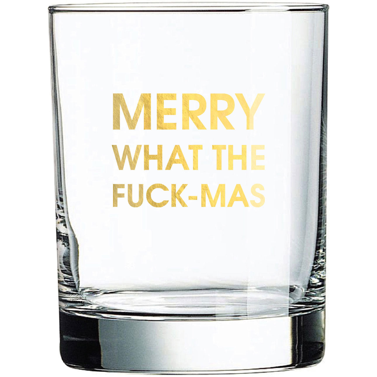 Merry What The Fuck-Mas - Rocks Glass