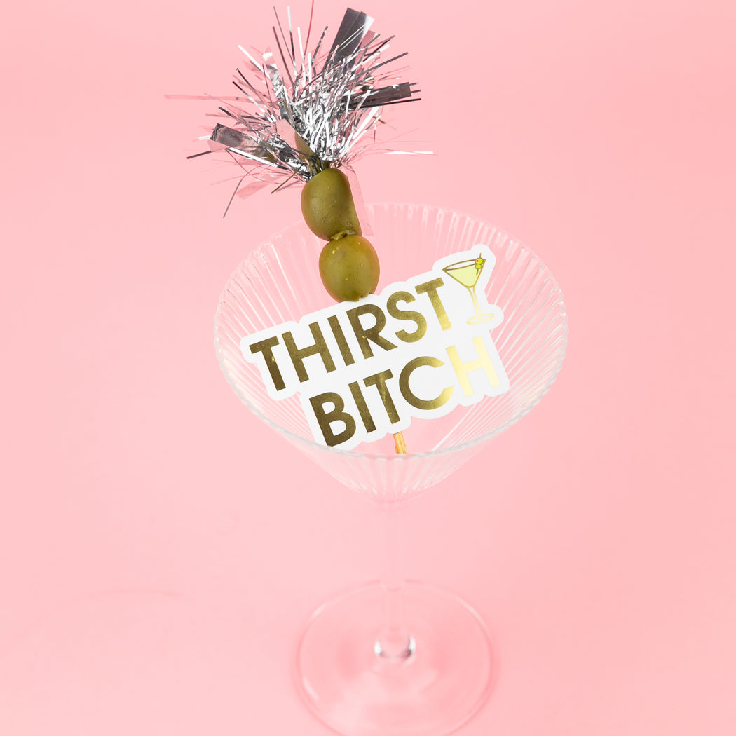 Thirsty Bitch - Martini - Vinyl Sticker