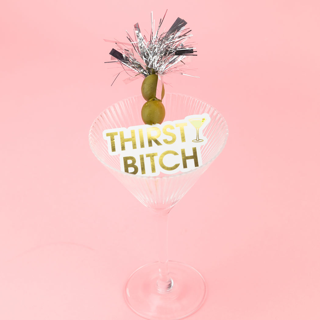 Thirsty Bitch - Martini - Vinyl Sticker