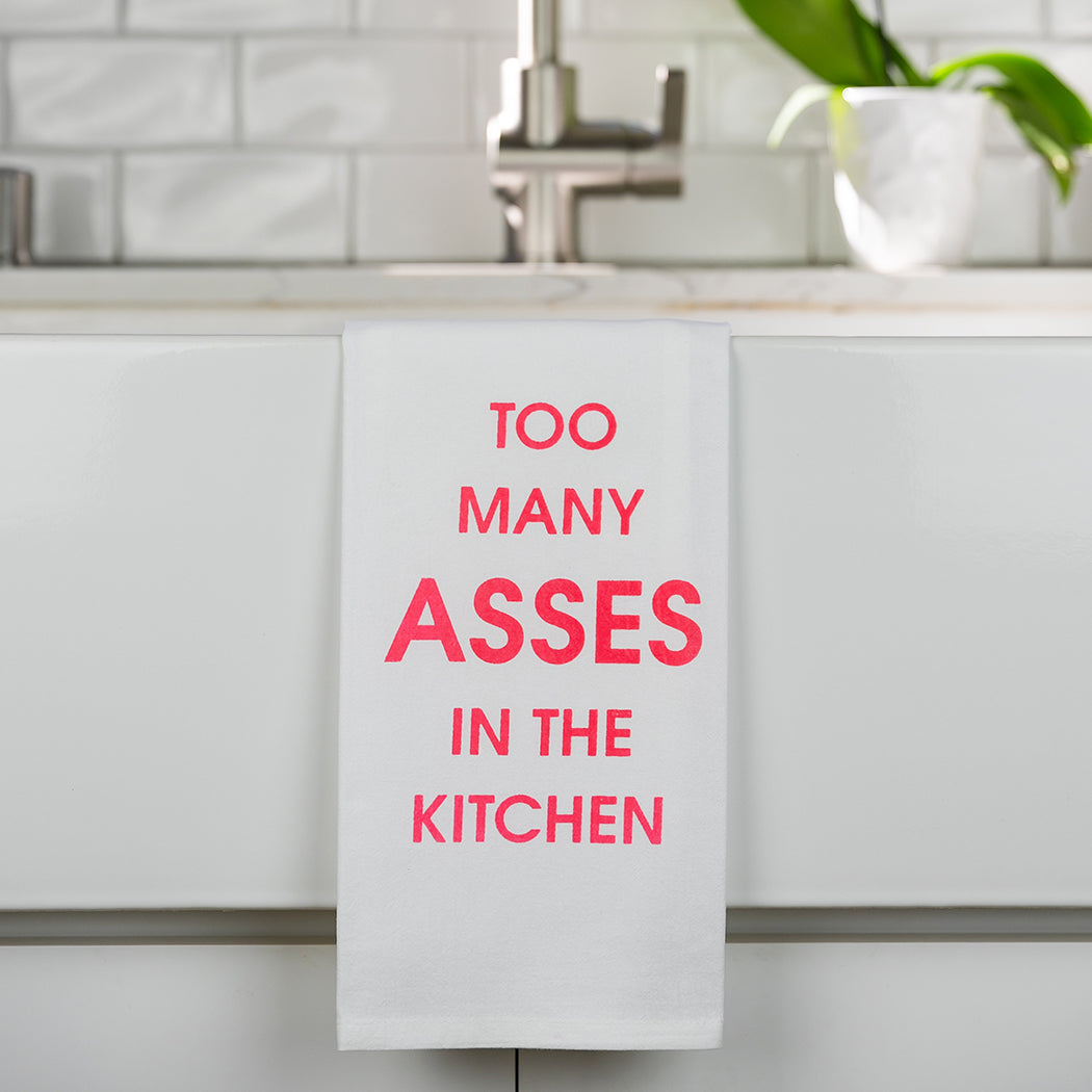 Too Many Asses In The Kitchen  - Tea Towels