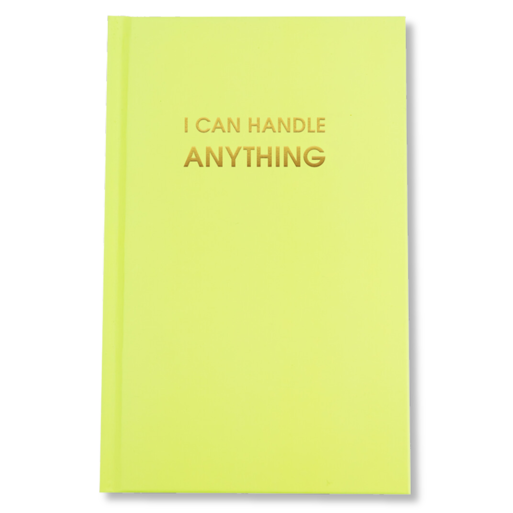 I Can Handle Anything - Bright Yellow Hardcover Journal