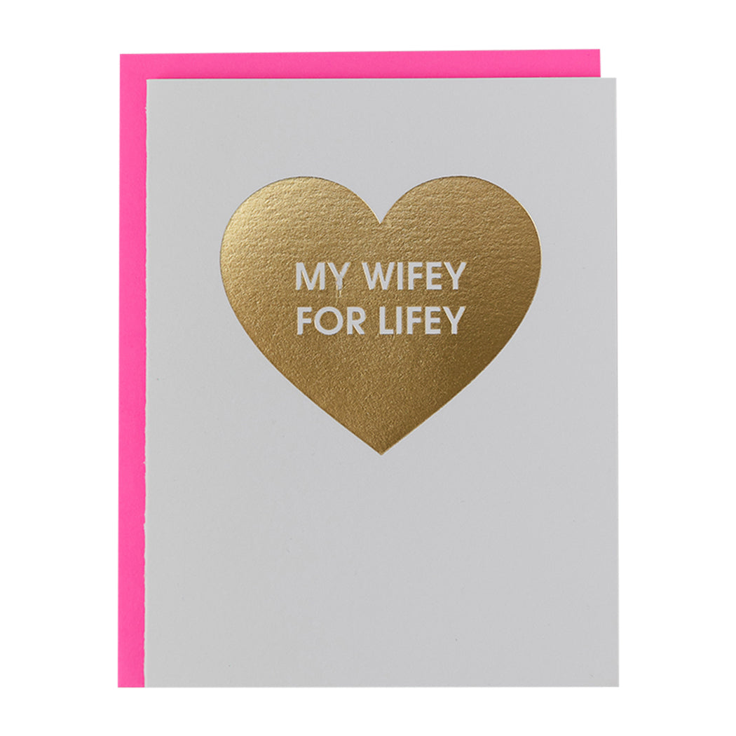 Wifey for Lifey Foil Heart - Letterpress Card
