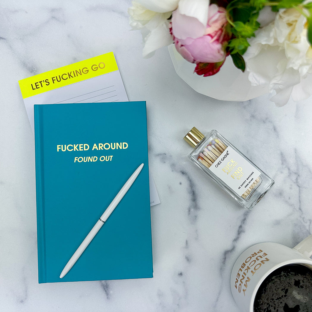 Fucked Around. Found Out. - Bright Teal Hardcover Journal