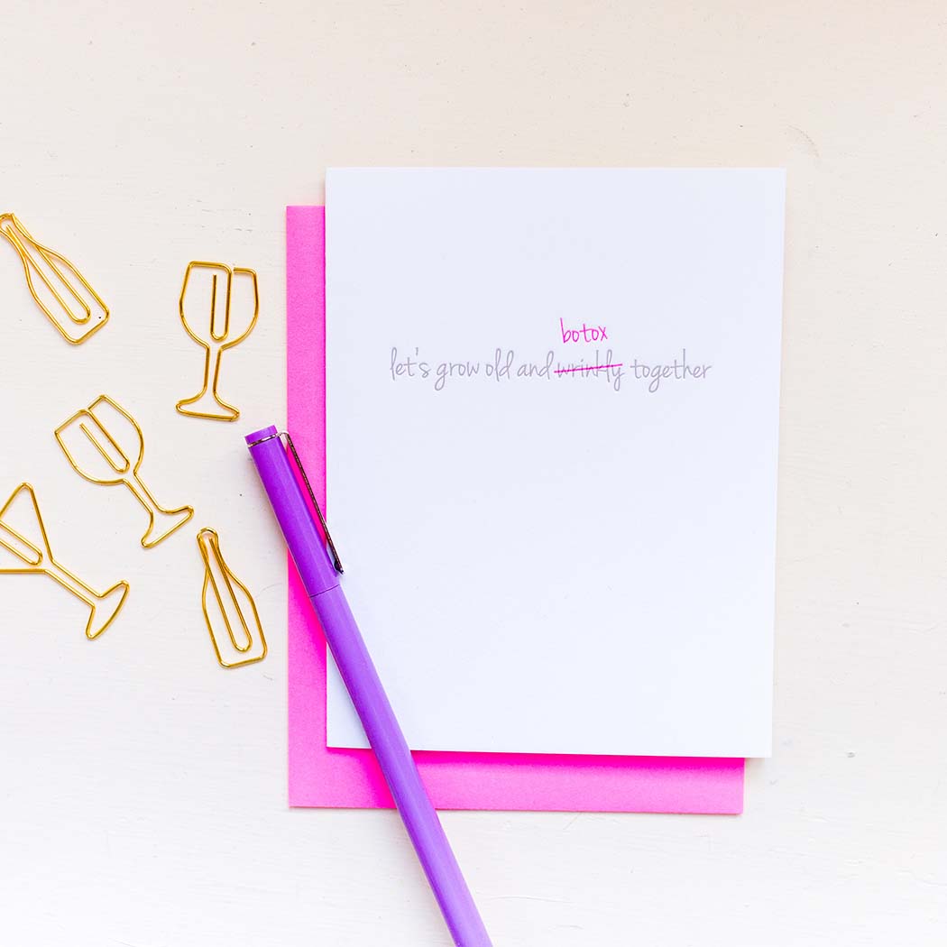 Grow Old & Botox Together - Letterpress Card
