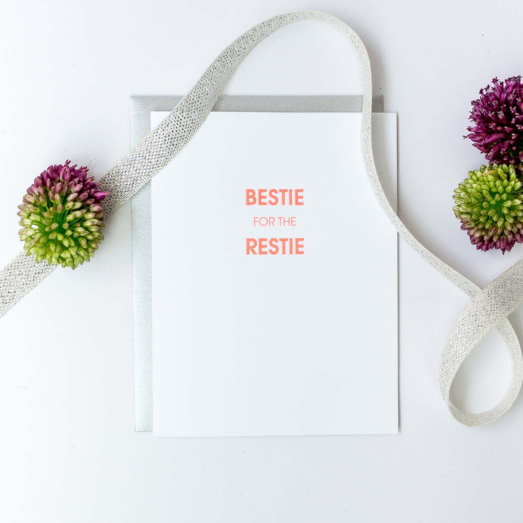 Bestie for the Restie - Letterpress Card