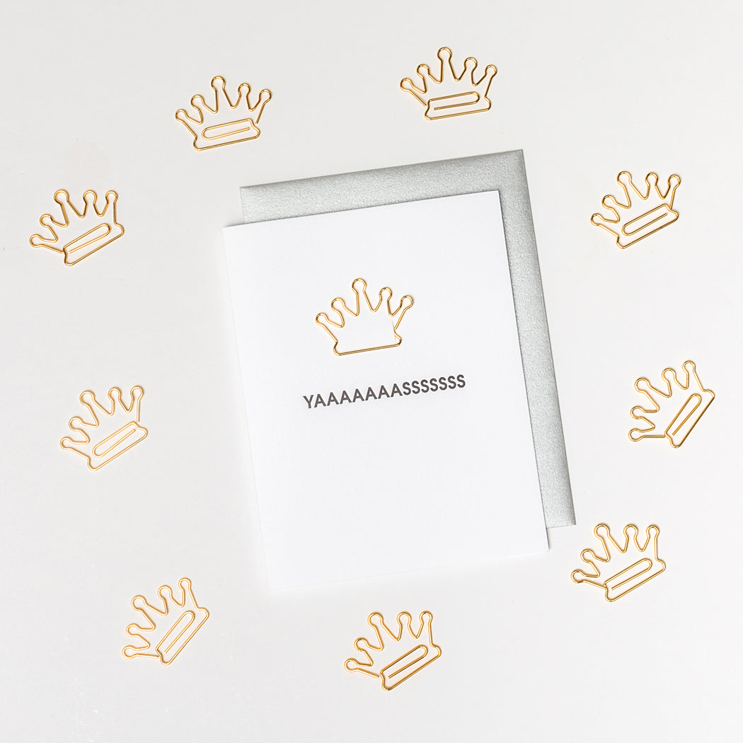 YAAAAASSS Crown - Paper Clip Letterpress Card
