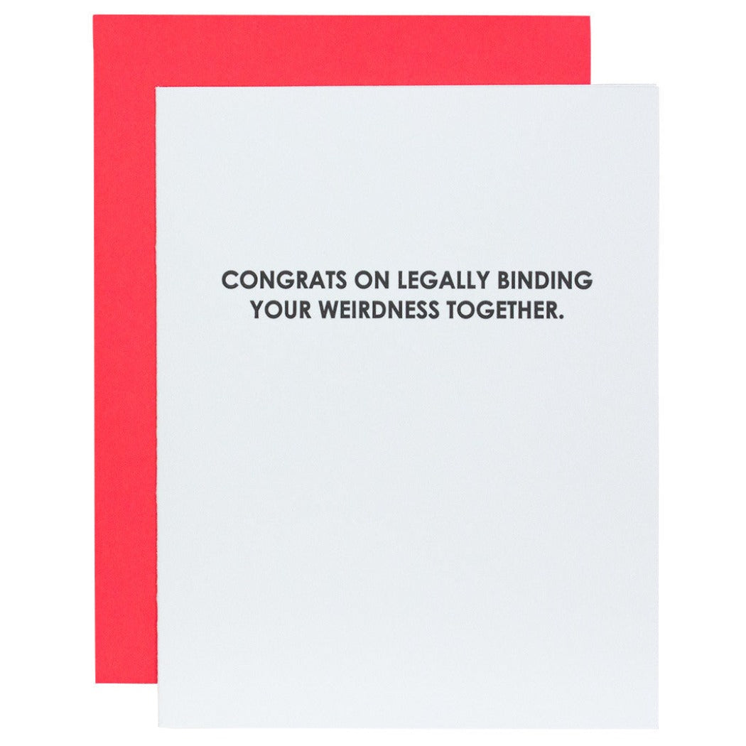 Legally Binding Your Weirdness Together - Letterpress Card
