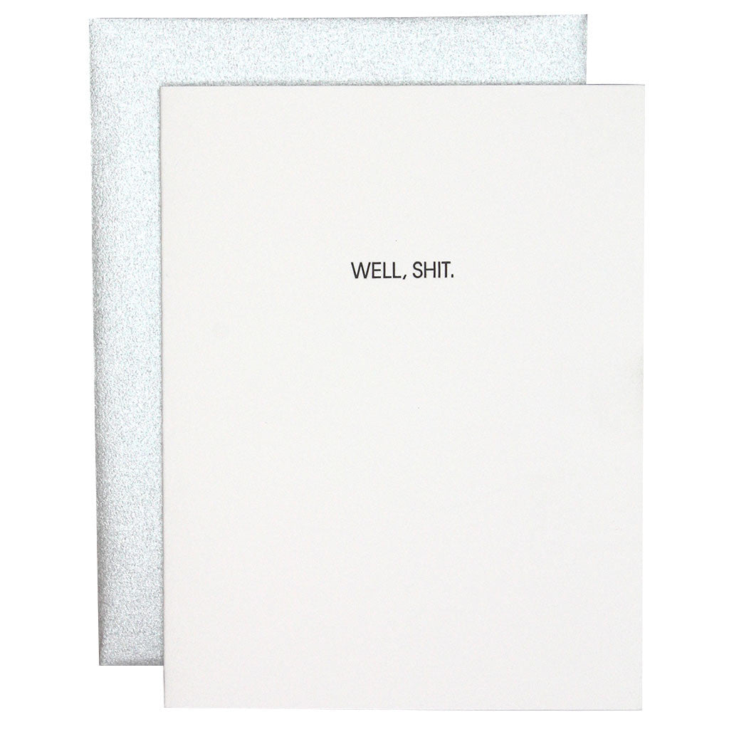 Well Shit - Letterpress Card