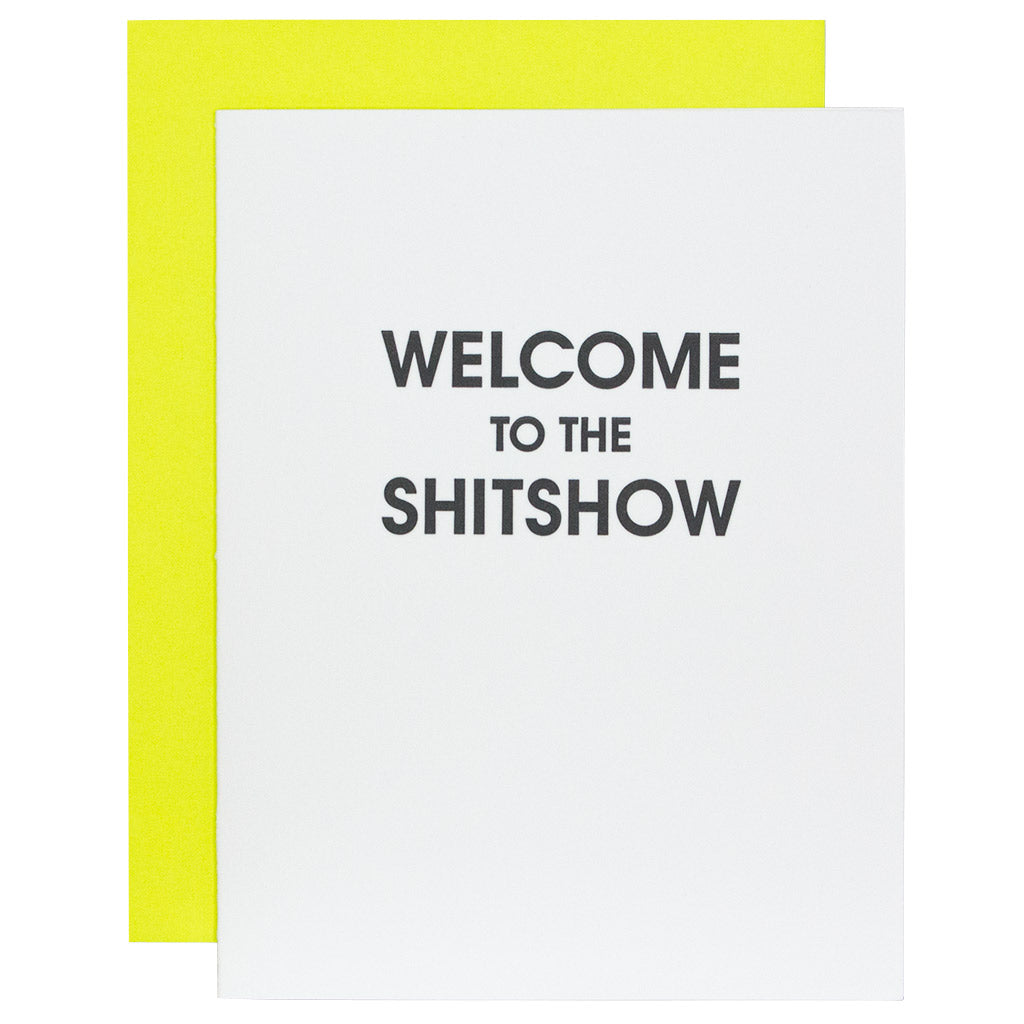 Welcome to the Shitshow - Letterpress Card