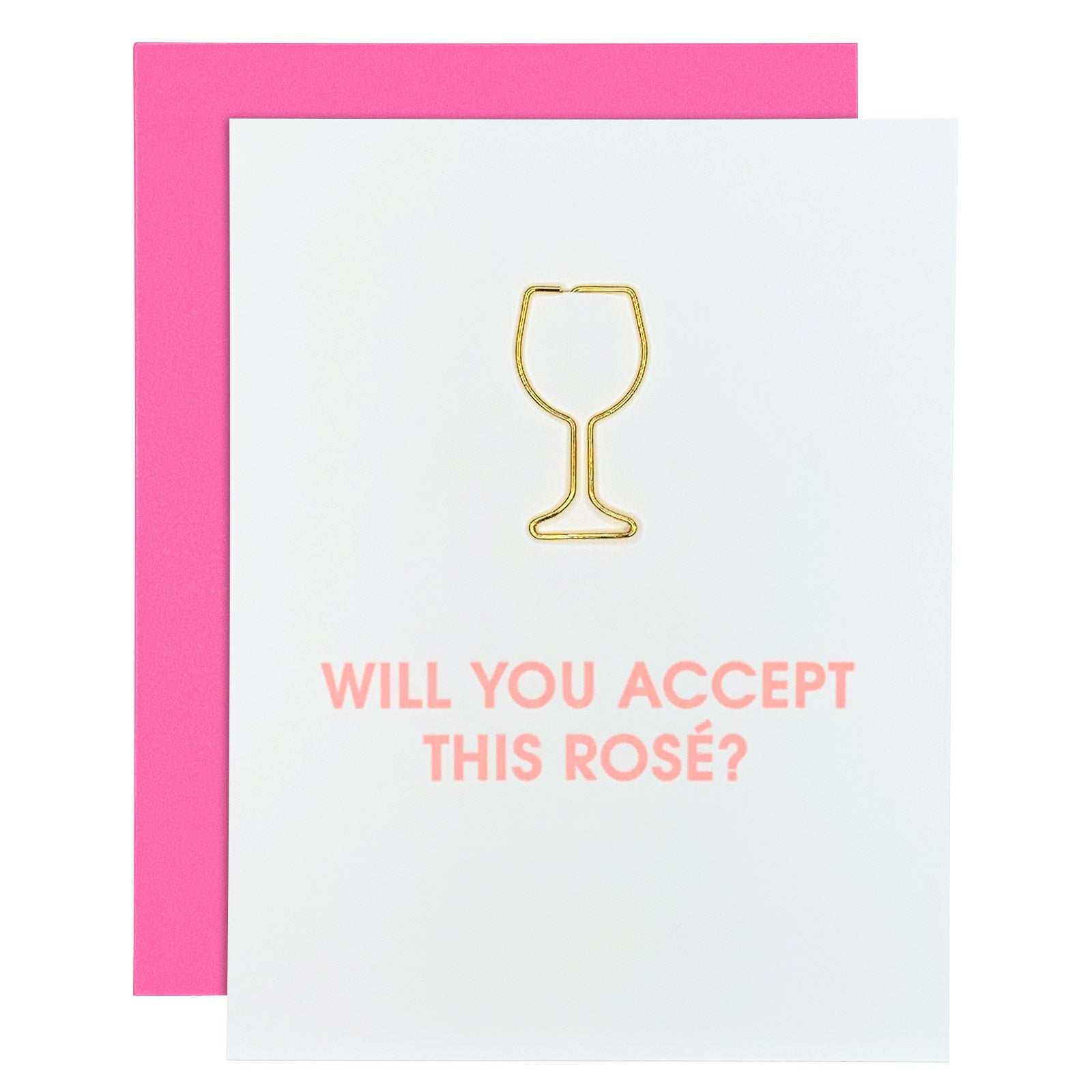 "Will You Accept This Rosé" Friendship Wine Glass Paper Clip Letterpress Card
