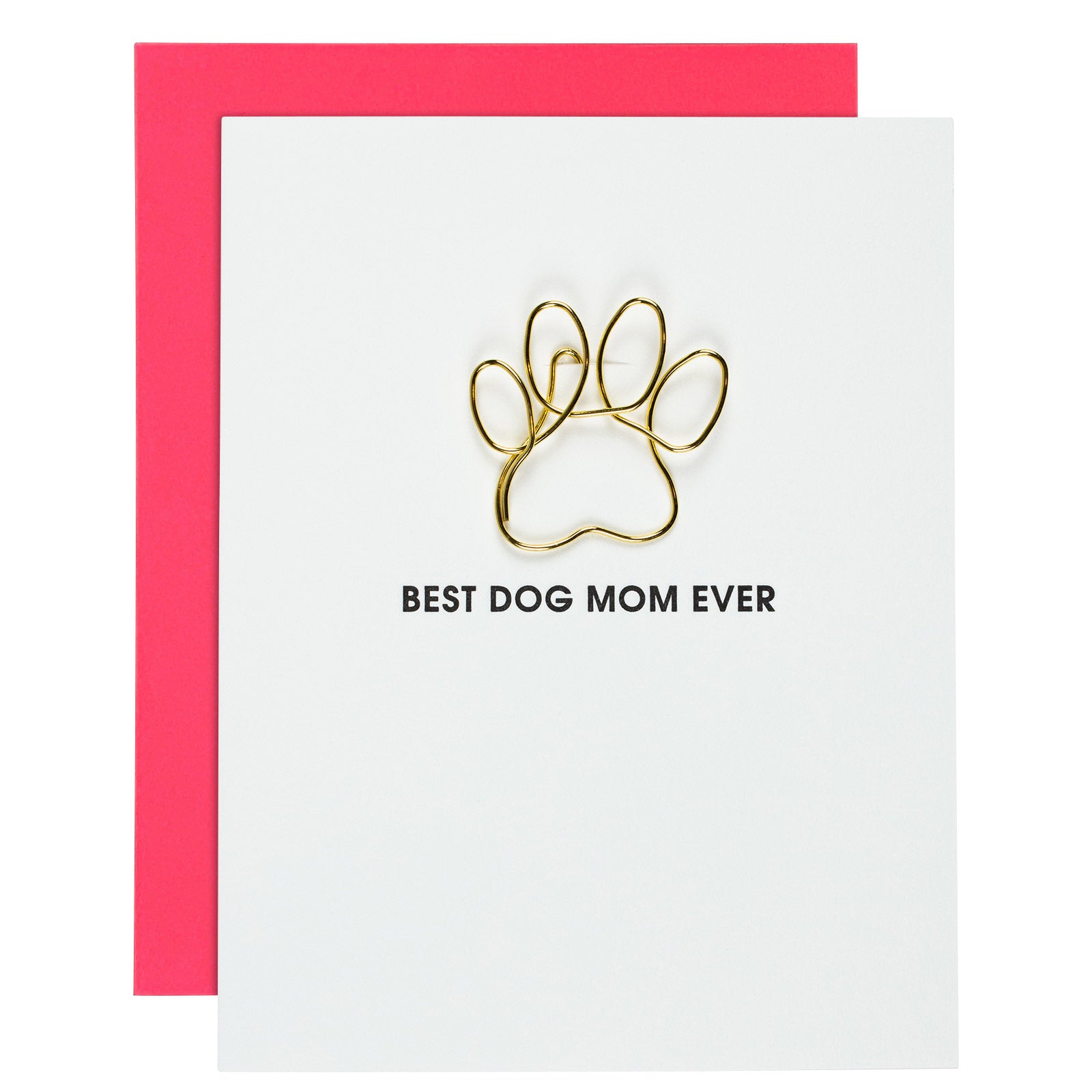 Best Dog Mom Ever Letterpress Paper Clip Card