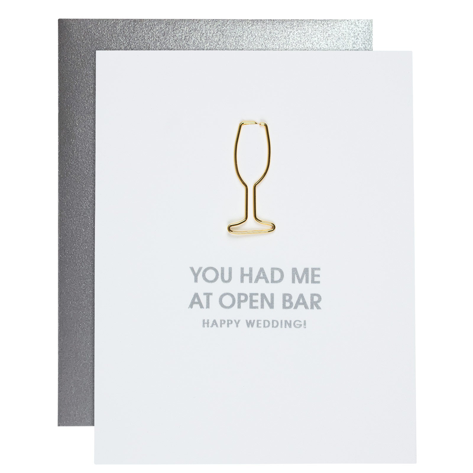 You Had Me At Open Bar, Happy Wedding - Paper Clip Letterpress Card