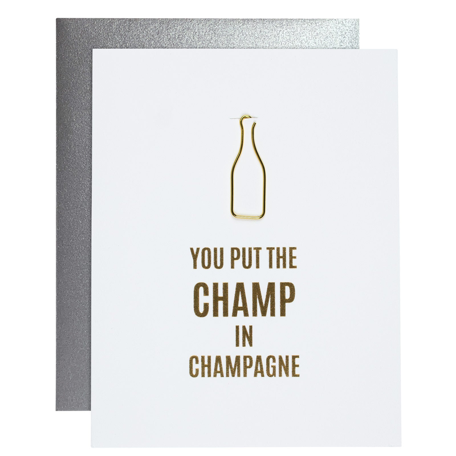 You Put the Champ in Champagne Letterpress Card