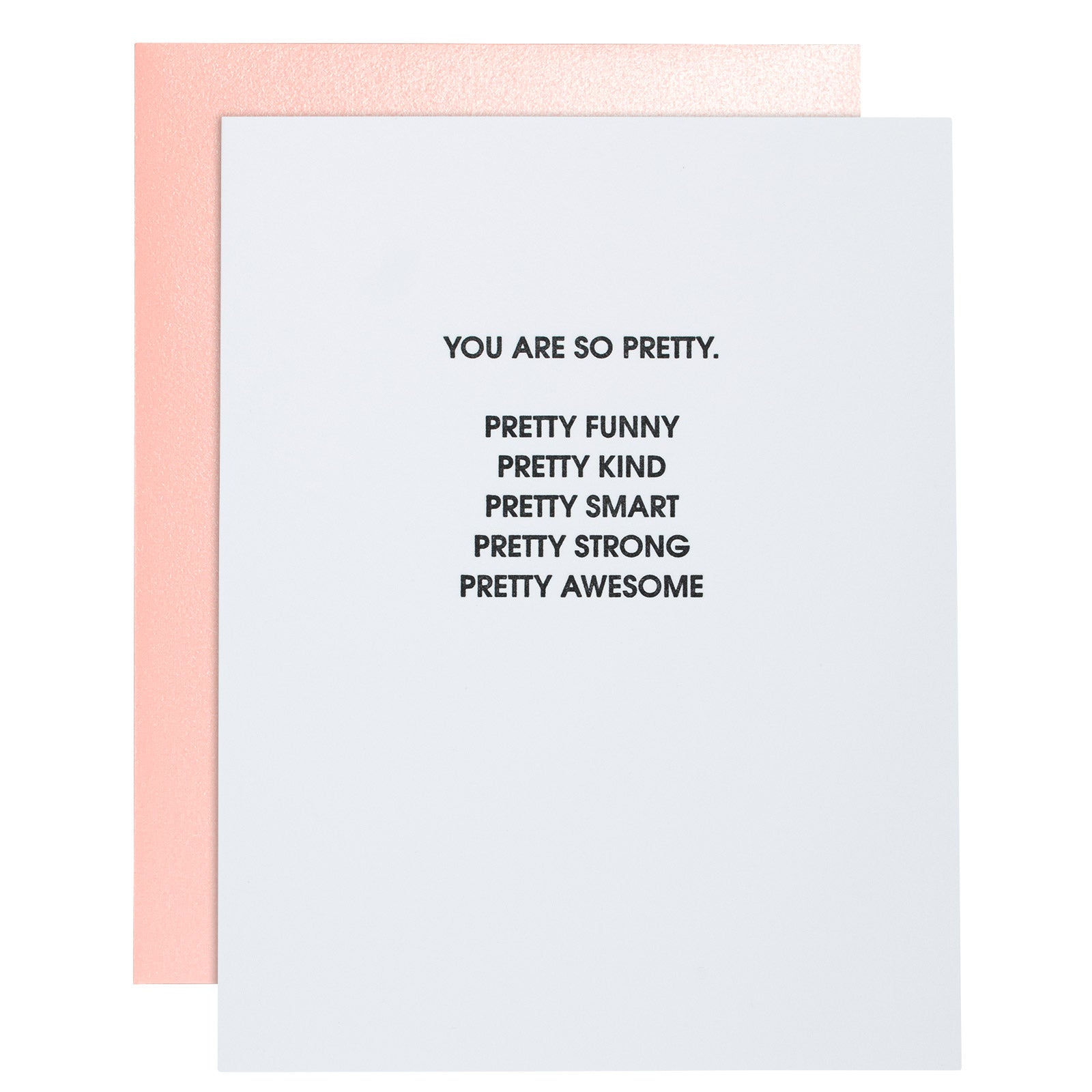 You Are So Pretty Letterpress Card