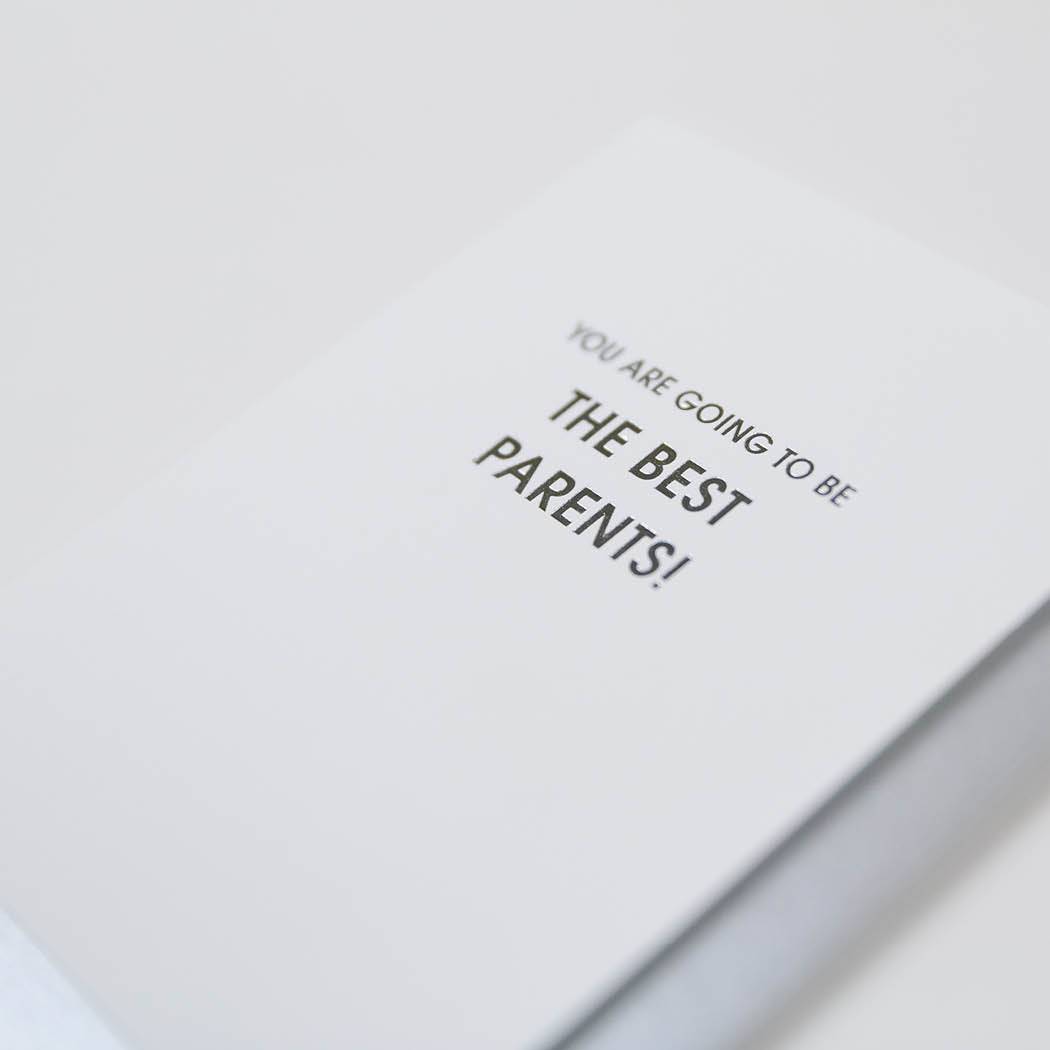 You Are Going to Be the Best Parents - Letterpress Card