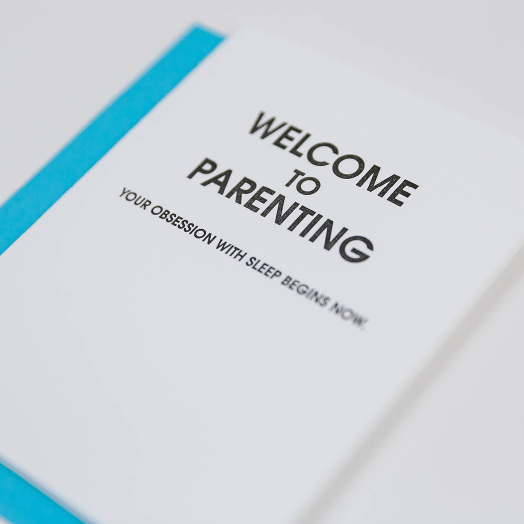 Welcome to Parenting Sleep Obsession - Letterpress Card