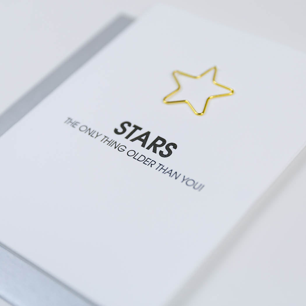 Stars: The Only Thing Older Than You - Paper Clip Letterpress Card