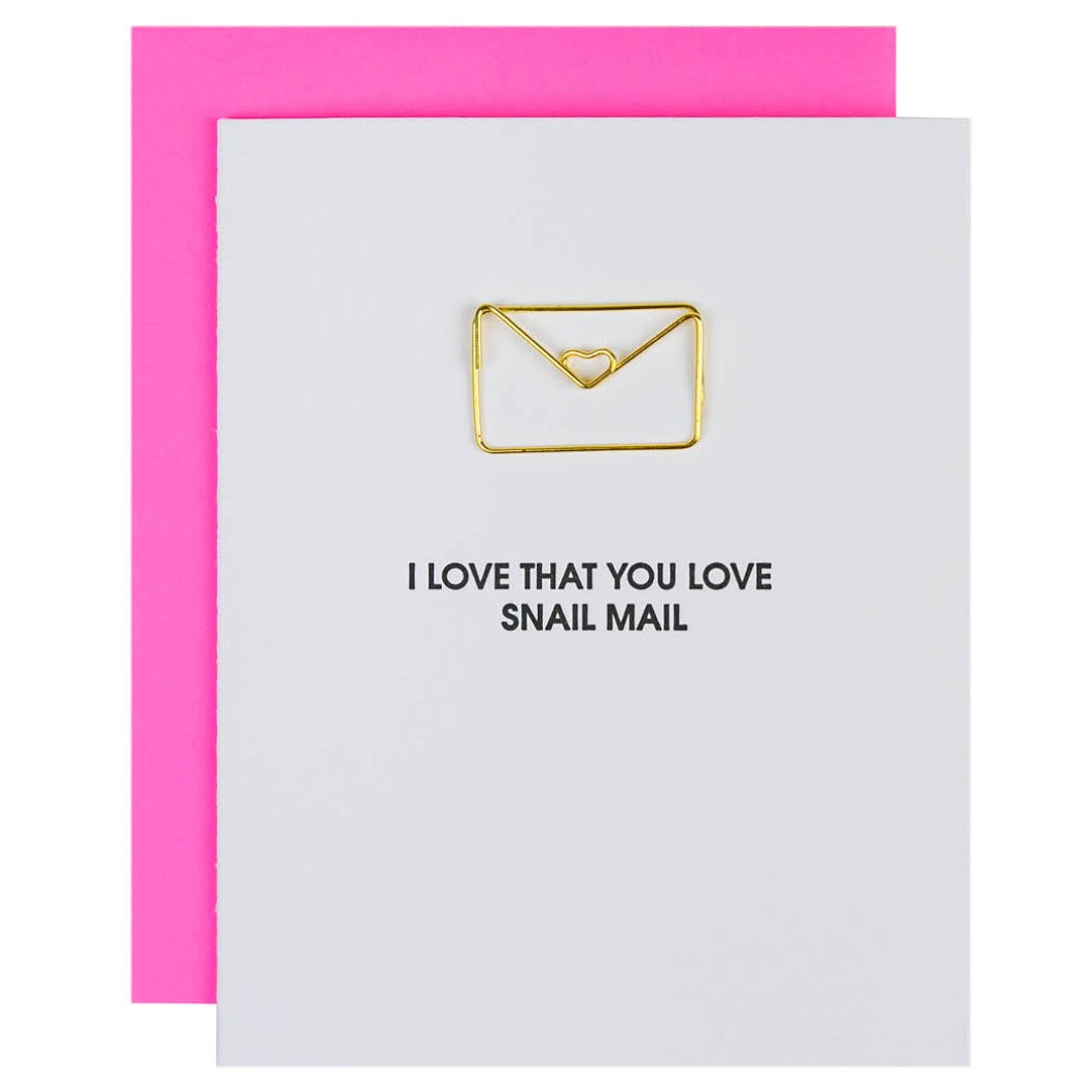 I Love That You Love Snail Mail - Paper Clip Letterpress Card