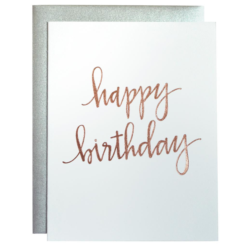 Happy Birthday Script Rose Gold Foil - Letterpress Card