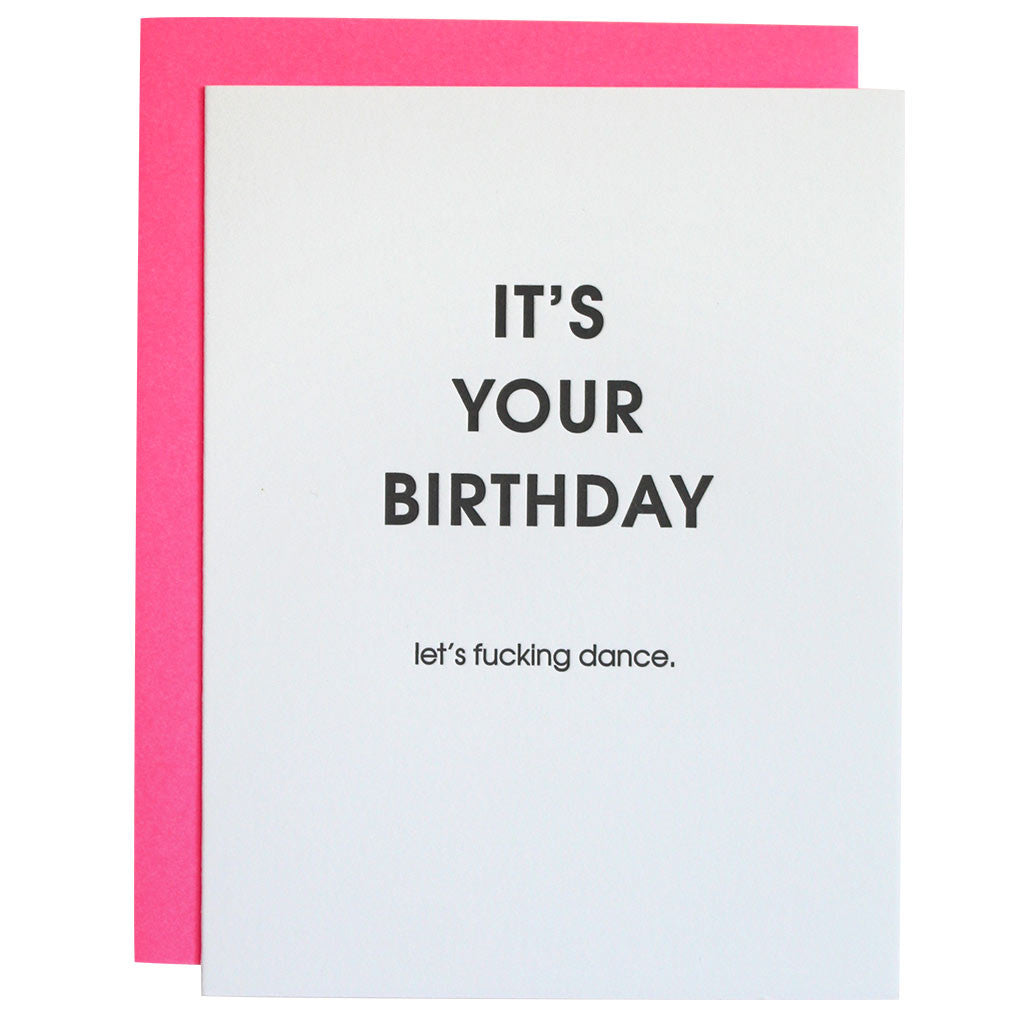 It's Your Birthday Let's Fucking Dance - Letterpress Card
