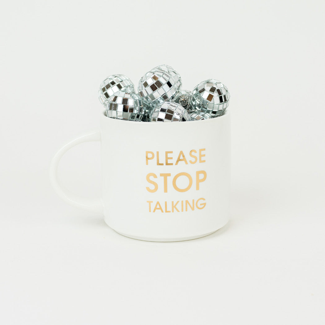 Please Stop Talking - Gold Foil Metallic Mug