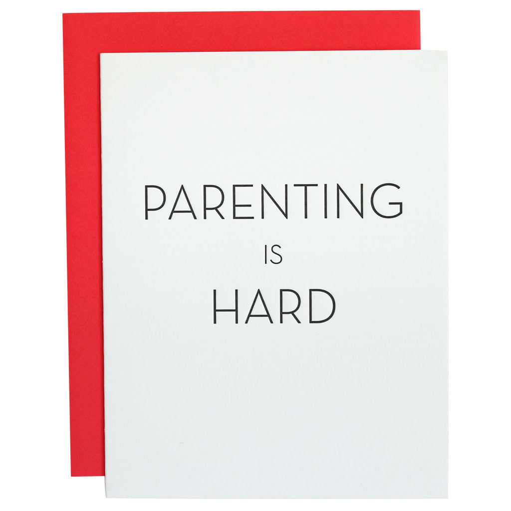 Parenting is Hard Letterpress Card