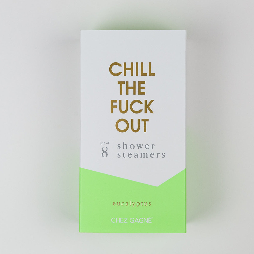 Chill the Fuck Out - Shower Steamers - Eucalyptus